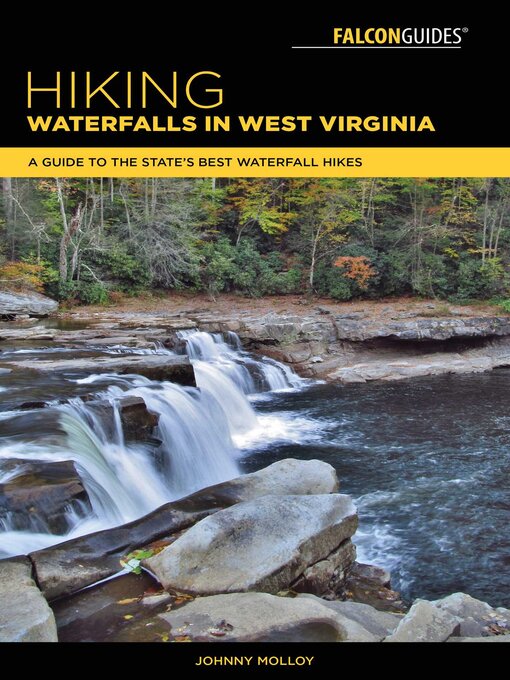 Title details for Hiking Waterfalls in West Virginia by Johnny Molloy - Available
